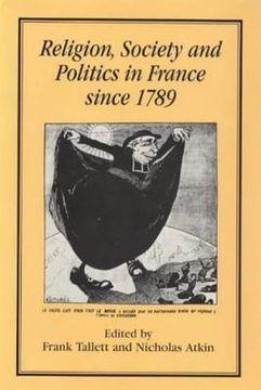 portada religion, society and politics in france since 1789 (en Inglés)