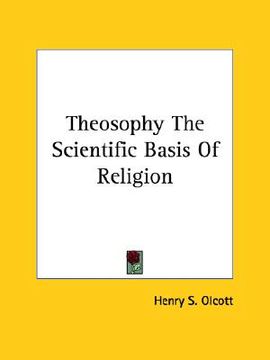 portada theosophy the scientific basis of religion (in English)