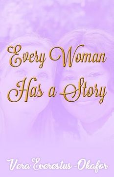 portada Every Woman has a Story (en Inglés)