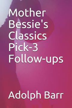 portada Mother Bessie's Classics Pick-3 Follow-Ups (en Inglés)