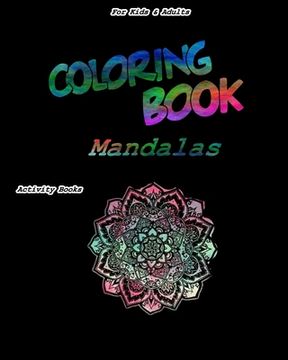 portada Coloring Book Mandalas For Kids & Adults Activity Books: Coloring Book Mandals Gift, 202 Pages, 8x10, Soft Cover, Matte Finish (en Inglés)