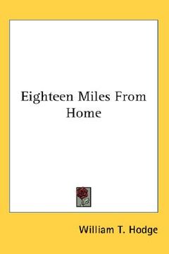 portada eighteen miles from home (en Inglés)