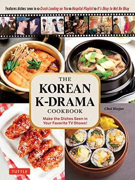portada The Korean K-Drama Cookbook: Make the Dishes Seen in Your Favorite tv Shows! (en Inglés)