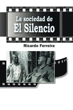 portada La Sociedad de el Silencio (in Spanish)
