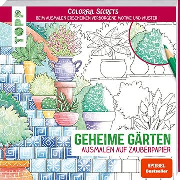 portada Colorful Secrets - Geheime Gärten (Ausmalen auf Zauberpapier): Beim Ausmalen Erscheinen Verborgene Motive und Muster (en Alemán)