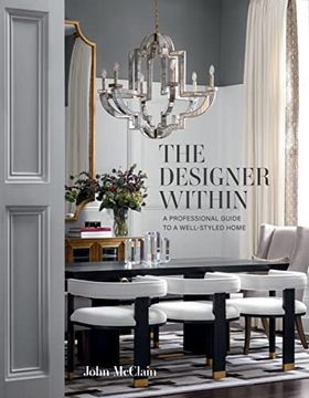 portada The Designer Within: A Professional Guide to a Well-Styled Home 