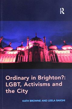 portada Ordinary in Brighton? Lgbt, Activisms and the City (en Inglés)