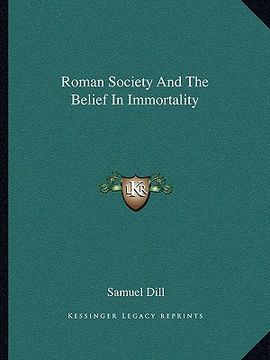 portada roman society and the belief in immortality (en Inglés)