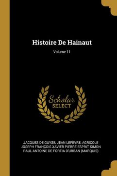 portada Histoire de Hainaut; Volume 11 (en Francés)