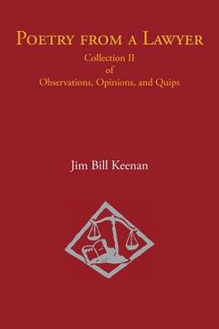 portada Poetry from a Lawyer: Collection Ii of Observations, Opinions, and Quips (in English)