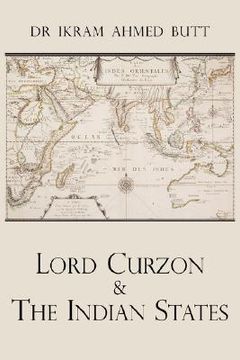 portada lord curzon & the indian states 1899-1905 (en Inglés)