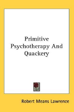 portada primitive psychotherapy and quackery (en Inglés)