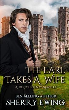 portada The Earl Takes a Wife: 2 (a de Courtenay Novella) (in English)