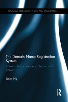 portada The Domain Name Registration System (Routledge Research in Information Technology and E-Commerce Law) (en Inglés)