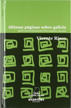 portada Últimas páginas sobre Galicia : artículos olvidados en "Vida gallega" 1919-1962 (Paperback)