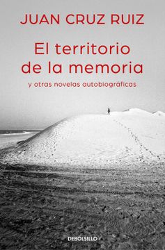 portada El Territorio de la Memoria y Otras Novelas Autobiográficas (in Spanish)
