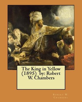 portada The King in Yellow (1895) by: Robert w. Chambers (in English)