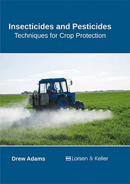portada Insecticides and Pesticides: Techniques for Crop Protection (en Inglés)