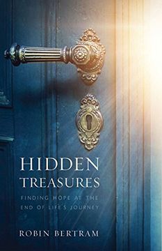 portada Hidden Treasures: Finding Hope at the end of Life's Journey 