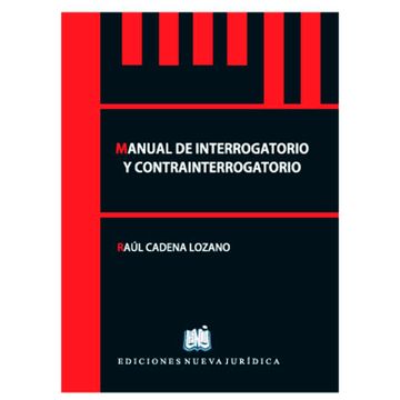 portada MANUAL DE INTERROGATORIO Y CONTRAINTERROGATORIO (in Spanish)
