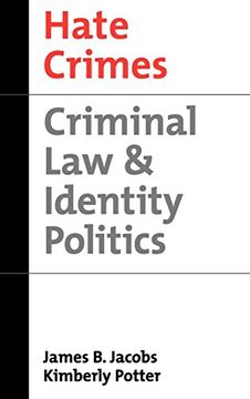 portada Hate Crimes: Criminal law and Identity Politics (Studies in Crime and Public Policy) (en Inglés)