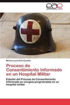 portada proceso de consentimiento informado en un hospital militar (in Spanish)