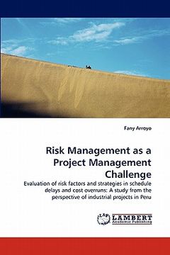 portada risk management as a project management challenge (en Inglés)