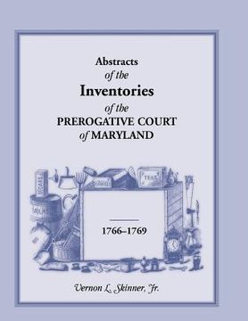 portada Abstracts of the Inventories of the Prerogative Court of Maryland, 1766-1769