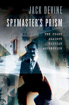 portada Spymaster’S Prism: The Fight Against Russian Aggression (en Inglés)