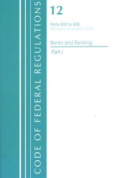 portada Code of Federal Regulations, Title 12 Banks and Banking 600-899, Revised as of January 1, 2021: Part 1