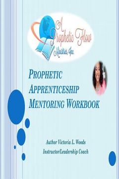 portada Prophetic Aprenticeship: Mentoring Workbook (en Inglés)