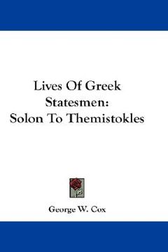 portada lives of greek statesmen: solon to themistokles (en Inglés)