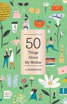portada 50 Things About My Mother (Fill-in Gift Book) (Journals)