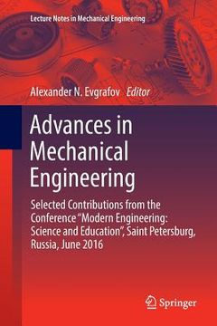 portada Advances in Mechanical Engineering: Selected Contributions from the Conference "Modern Engineering: Science and Education", Saint Petersburg, Russia,