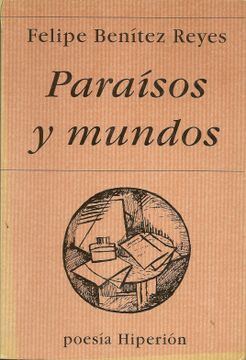 portada paraísos y mundos: (poesía reunida, 1979-1991 y otros poemas)
