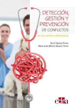 portada Detección, Gestión y Prevención de Conflictos en los Centros Veterinarios