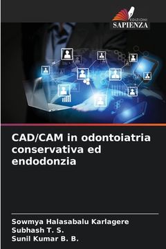 portada CAD/CAM in odontoiatria conservativa ed endodonzia (en Italiano)