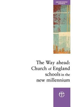 portada the way ahead: church of england schools in the new millennium