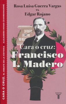 portada Cara o Cruz: Francisco i. Madero