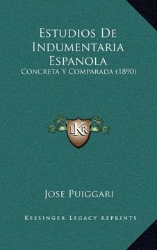 portada Estudios de Indumentaria Espanola: Concreta y Comparada (1890)