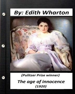 portada The age of innocence (1920): (Pulitzer Prize winner) by Edith Wharton: (World's Classics) (in English)