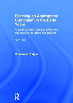 portada Planning an Appropriate Curriculum in the Early Years: A Guide for Early Years Practitioners and Leaders, Students and Parents (in English)