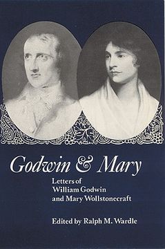 portada godwin and mary: letters of william godwin and mary wollstonecraft (en Inglés)