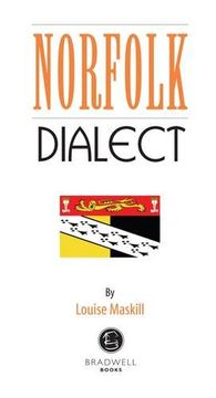 portada Norfolk Dialect: A Selection of Words and Anecdotes from Norfolk: 1