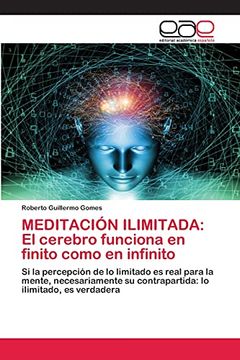 portada Meditación Ilimitada: El Cerebro Funciona en Finito Como en Infinito