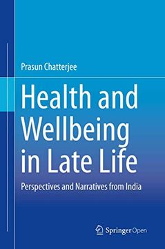 portada Health and Wellbeing in Late Life: Perspectives and Narratives From India (en Inglés)