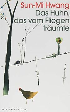 portada Das Huhn, das vom Fliegen Träumte (in German)