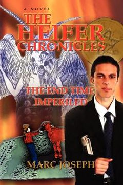 portada the heifer chronicles: the end time imperiled (en Inglés)