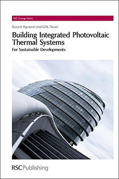 portada Building Integrated Photovoltaic Thermal Systems: For Sustainable Developments (Rsc Energy Series) (en Inglés)
