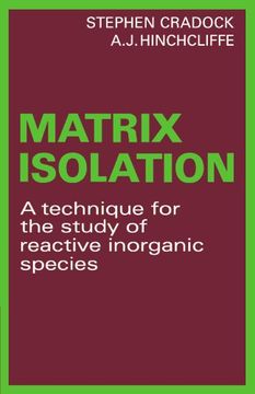 portada Matrix Isolation: A Technique for the Study of Reactive Inorganic Species (en Inglés)